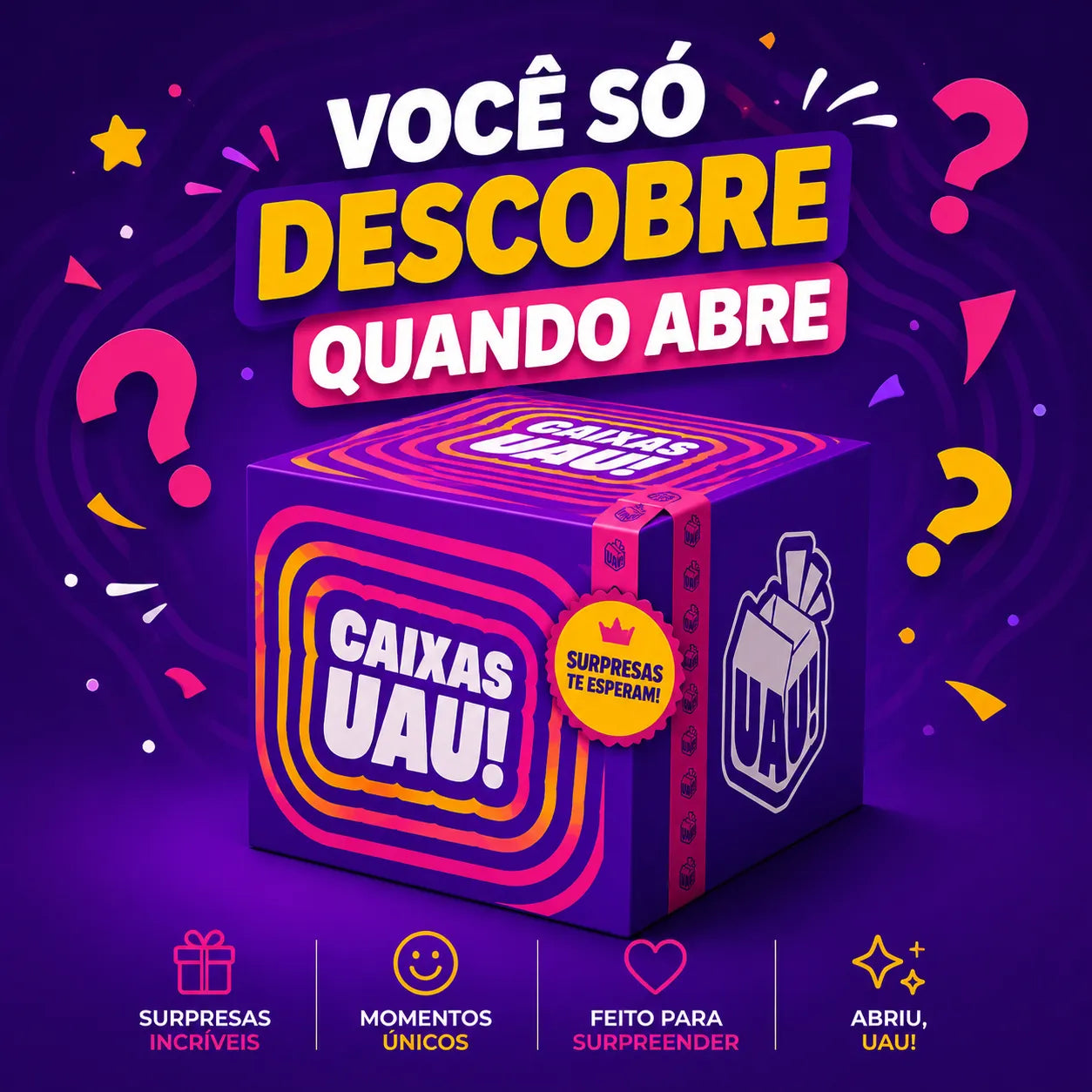 Caixas UAU! - Caixa mágica